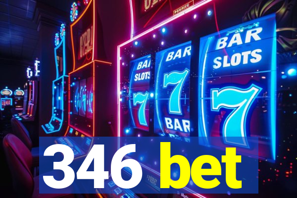 346 bet